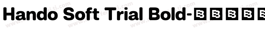 Hando Soft Trial Bold字体转换